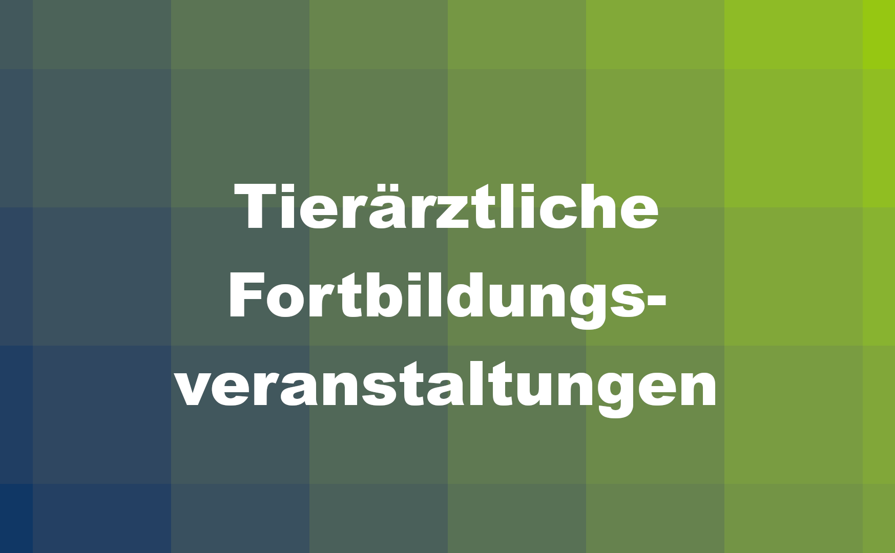 Tieraerztliche-Fortbildungsveranstaltungen